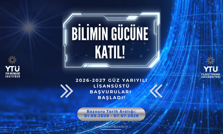 2026-2027 Güz Yarıyılı Lisansüstü Başvuruları Başladı!